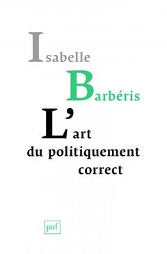 Cover of the book L'art du politiquement correct