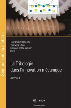 Couverture de l’ouvrage La Tribologie dans l'innovation mécanique