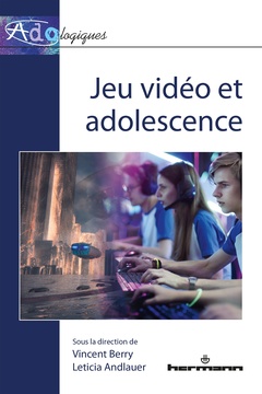 Couverture de l’ouvrage Jeu vidéo et adolescence