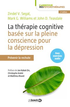 Couverture de l’ouvrage La thérapie cognitive basée sur la pleine conscience pour la dépression