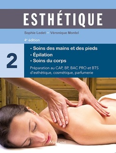 Cover of the book Esthétique tome 2 : soins des mains et des pieds, 4e éd.