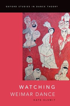 Couverture de l’ouvrage Watching Weimar Dance