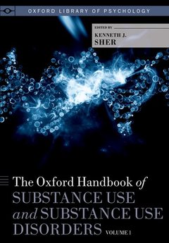 Cover of the book The Oxford Handbook of Substance Use and Substance Use Disorders