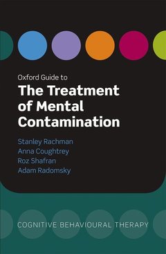 Cover of the book Oxford Guide to the Treatment of Mental Contamination