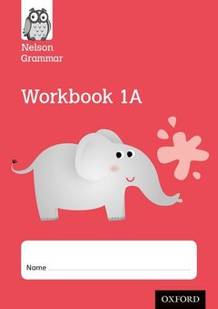 Cover of the book Nelson Grammar Workbook 1A Year 1/P2 Pack of 10