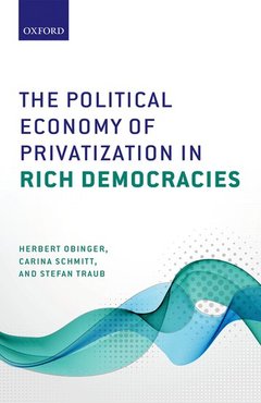 Couverture de l’ouvrage The Political Economy of Privatization in Rich Democracies