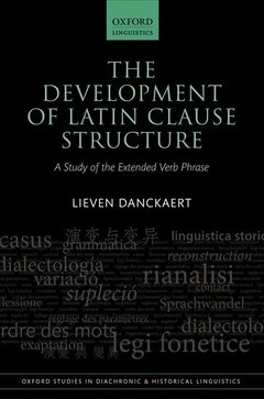 Couverture de l’ouvrage The Development of Latin Clause Structure