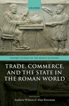 Couverture de l’ouvrage Trade, Commerce, and the State in the Roman World