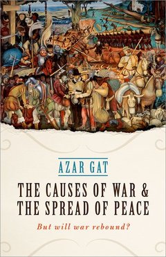 Couverture de l’ouvrage The Causes of War and the Spread of Peace