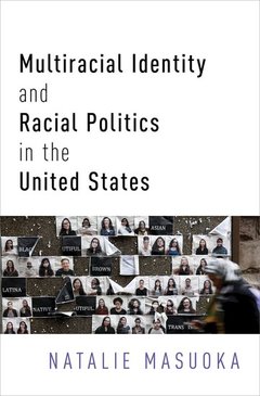 Couverture de l’ouvrage Multiracial Identity and Racial Politics in the United States
