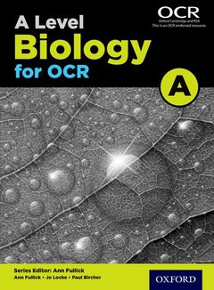 Couverture de l’ouvrage A Level Biology for OCR A Student Book