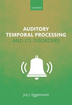 Cover of the book Auditory Temporal Processing and its Disorders