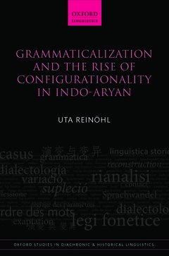Couverture de l’ouvrage Grammaticalization and the Rise of Configurationality in Indo-Aryan