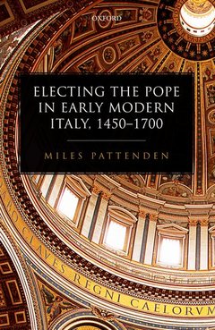 Cover of the book Electing the Pope in Early Modern Italy, 1450-1700