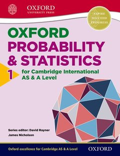 Couverture de l’ouvrage Mathematics for Cambridge International AS & A Level: Oxford Probability & Statistics 1 for Cambridge International AS & A Level