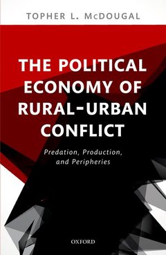 Couverture de l’ouvrage The Political Economy of Rural-Urban Conflict