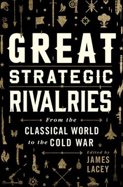 Couverture de l’ouvrage Great Strategic Rivalries