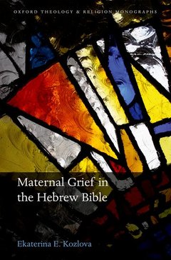 Couverture de l’ouvrage Maternal Grief in the Hebrew Bible