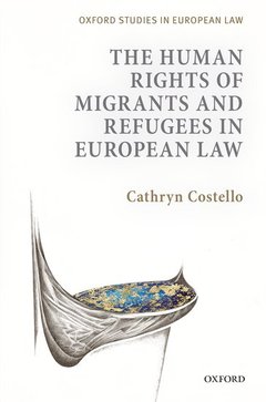 Cover of the book The Human Rights of Migrants and Refugees in European Law