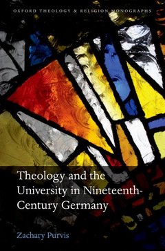 Cover of the book Theology and the University in Nineteenth-Century Germany