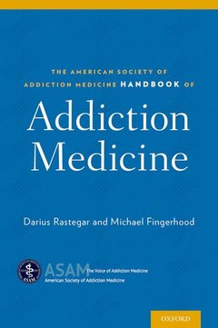 Couverture de l’ouvrage The American Society of Addiction Medicine Handbook of Addiction Medicine