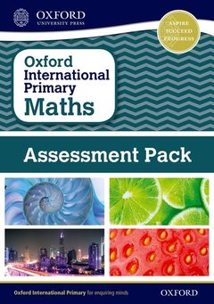 Cover of the book Oxford International Primary Maths: Assessment Pack