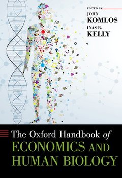 Couverture de l’ouvrage The Oxford Handbook of Economics and Human Biology