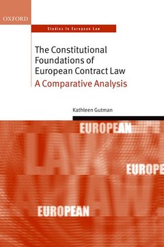 Cover of the book The Constitutional Foundations of European Contract Law