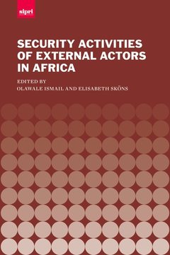 Couverture de l’ouvrage The Security Activities of External Actors in Africa