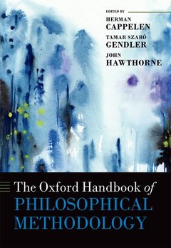 Couverture de l’ouvrage The Oxford Handbook of Philosophical Methodology