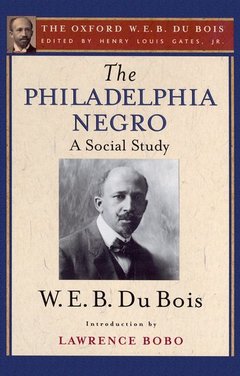 Couverture de l’ouvrage The Philadelphia Negro: A Social Study