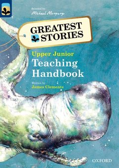 Cover of the book Oxford Reading Tree TreeTops Greatest Stories: Oxford Levels 14 to 20: Teaching Handbook Upper Junior