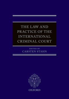 Couverture de l’ouvrage The Law and Practice of the International Criminal Court