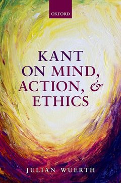 Couverture de l’ouvrage Kant on Mind, Action, and Ethics
