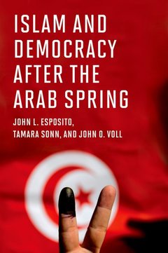 Couverture de l’ouvrage Islam and Democracy after the Arab Spring