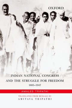 Couverture de l’ouvrage Indian National Congress and the Struggle for Freedom
