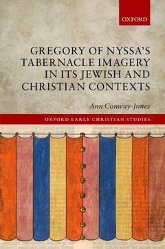 Couverture de l’ouvrage Gregory of Nyssa's Tabernacle Imagery in Its Jewish and Christian Contexts