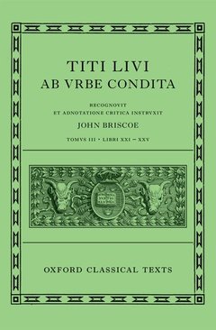 Couverture de l’ouvrage Livy: The History of Rome, Books 21-25 (Titi Livi ab urbe condita libri XXI-XXV)
