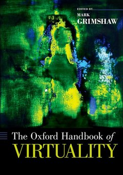 Couverture de l’ouvrage The Oxford Handbook of Virtuality