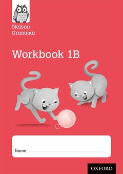 Couverture de l’ouvrage Nelson Grammar Workbook 1B Year 1/P2 Pack of 10