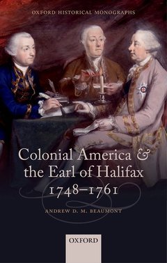Cover of the book Colonial America and the Earl of Halifax, 1748-1761