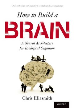 Cover of the book How to Build a Brain