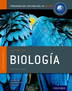 Couverture de l’ouvrage Programa del Diploma del IB Oxford: IB Biología Libro del Alumno