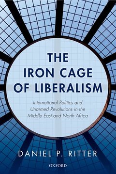 Couverture de l’ouvrage The Iron Cage of Liberalism