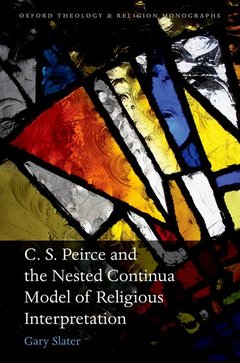 Couverture de l’ouvrage C.S. Peirce and the Nested Continua Model of Religious Interpretation