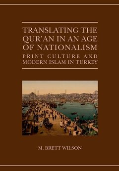 Couverture de l’ouvrage Translating the Qur'an in an Age of Nationalism