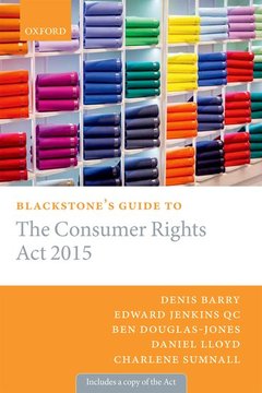 Couverture de l’ouvrage Blackstone's Guide to the Consumer Rights Act 2015