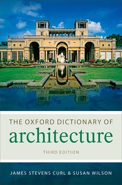 Couverture de l’ouvrage The Oxford Dictionary of Architecture