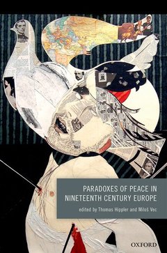 Couverture de l’ouvrage Paradoxes of Peace in Nineteenth Century Europe