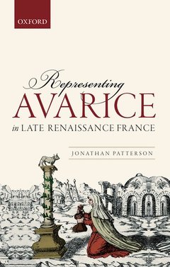 Cover of the book Representing Avarice in Late Renaissance France